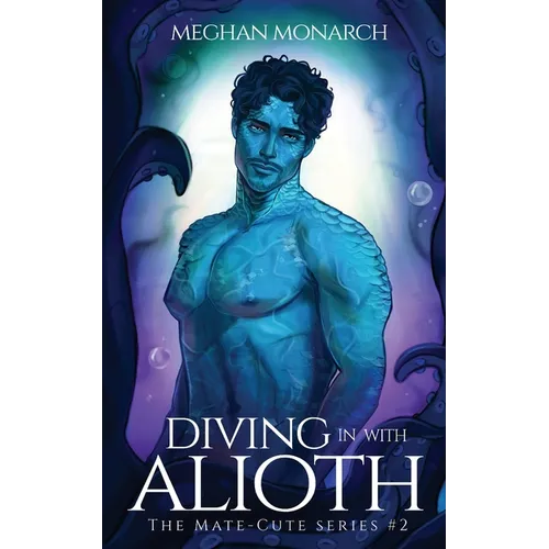 Diving in With Alioth: A Fated Mate Alien Romance