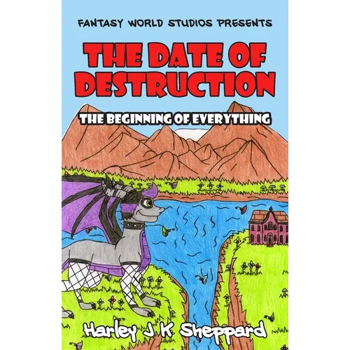 The Date of Destruction: The Beginning of Everything