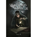 The Wayward Bard