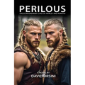 Perilous / The Extraordinary Lives of Hamlet and Horatio