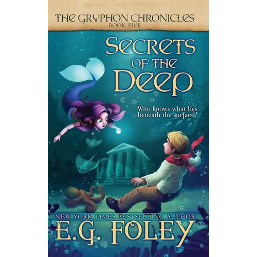Secrets of the Deep (The Gryphon Chronicles, Book 5) - Hardcover