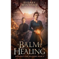 A Balm of Healing: A Wheelchair Fantasy Romance