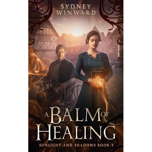 A Balm of Healing: A Wheelchair Fantasy Romance