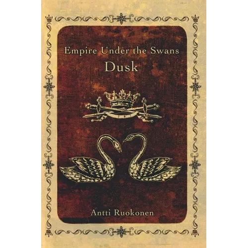 Empire Under the Swans: Dusk