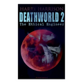Deathworld 2: The Ethical Engineer (Illustrated): Deathworld Series
