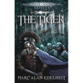 The Tiger: Chronicles of An Imperial Legionary Officer Book 2