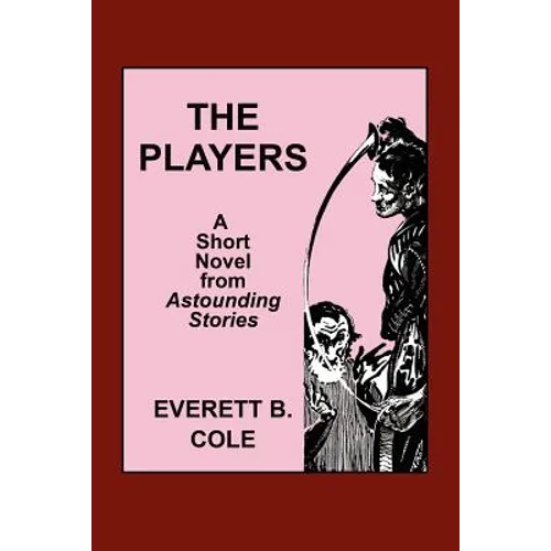 Astounding Stories: The Players