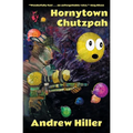 Hornytown Chutzpah