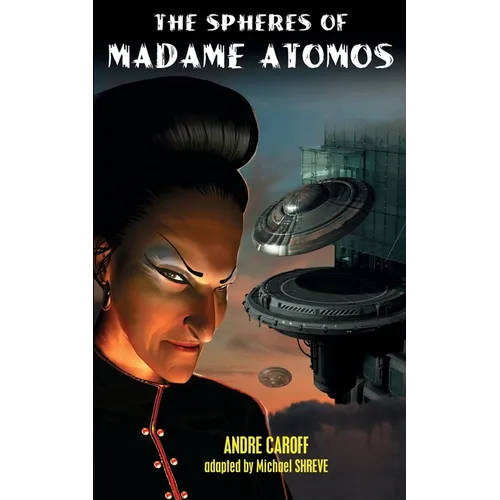 The Spheres of Madame Atomos