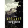 Artésque: The Crystoreeñ Rises