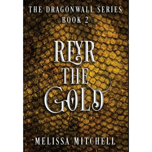Reyr the Gold: A Slow Burn Fantasy Series