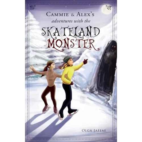 Cammie & Alex's Adventures with the Skateland Monster