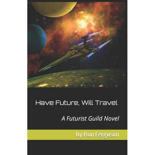 Have Future, Will Travel
