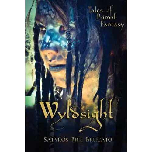 Wyldsight: Tales of Primal Fantasy