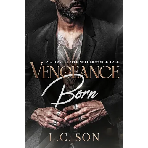 Vengeance Born: A Grim & Reaper Netherworld Tale