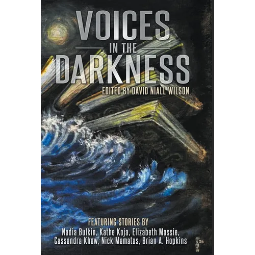 Voices in the Darkness
