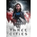 A Tale of Three Cities