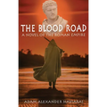 The Blood Road: A Novel of the Roman Empire