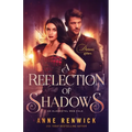 A Reflection of Shadows: A Historical Fantasy Romance