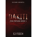Dakiti: Ziva Payvan Book 1