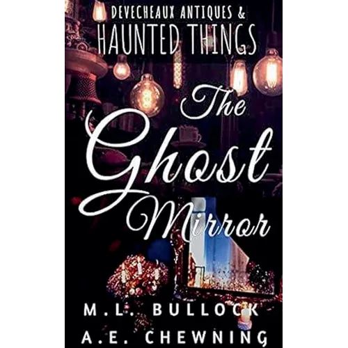 The Ghost Mirror