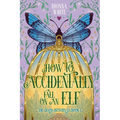 How to Accidentally Fall on an Elf