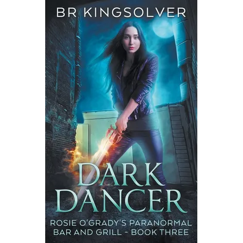 Dark Dancer: Book 3 of Rosie O'Grady's Paranormal Bar and Grill