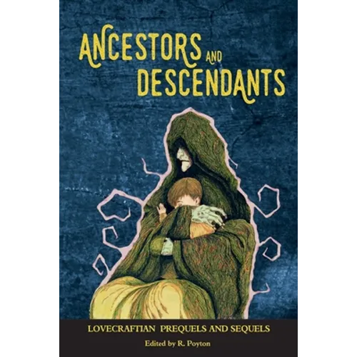 Ancestors and Descendants: Lovecraftian Prequels and Sequels