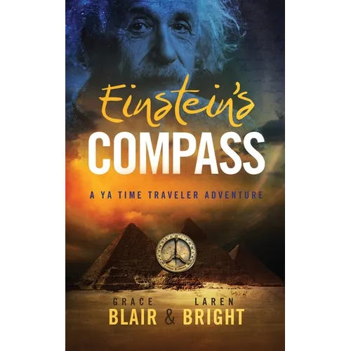 Einstein's Compass: A YA Time Traveler Adventure