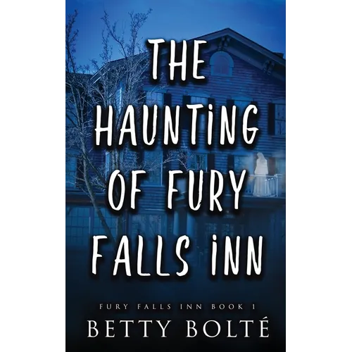 The Haunting of Fury Falls Inn