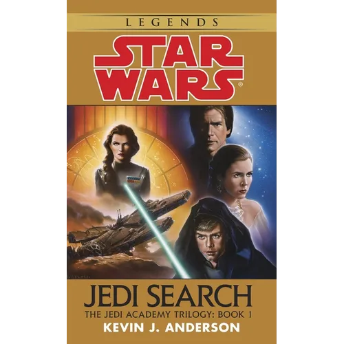 Jedi Search: Star Wars Legends (the Jedi Academy): Volume 1 of the Jedi Academy Trilogy