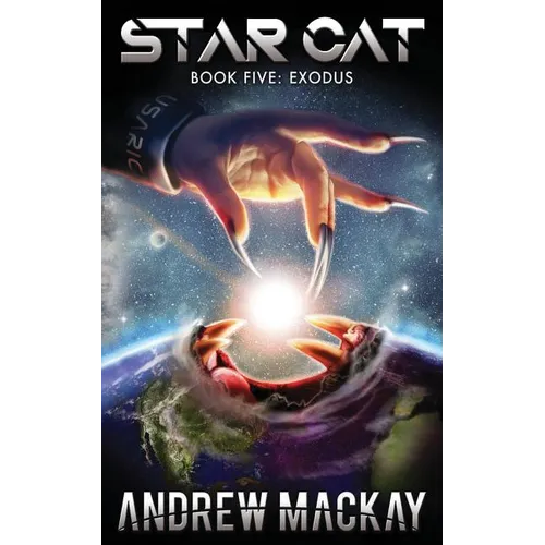 Star Cat: Exodus: A Science Fiction & Fantasy Adventure (The Star Cat Series - Book 5)