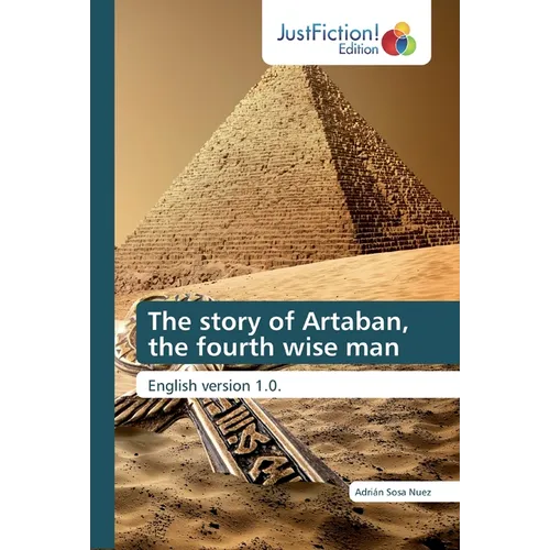 The story of Artaban, the fourth wise man
