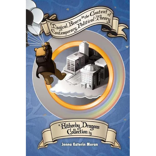 Magical Bears in the Context of Contemporary Political Theory