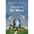 Journey to Nel Mezzo