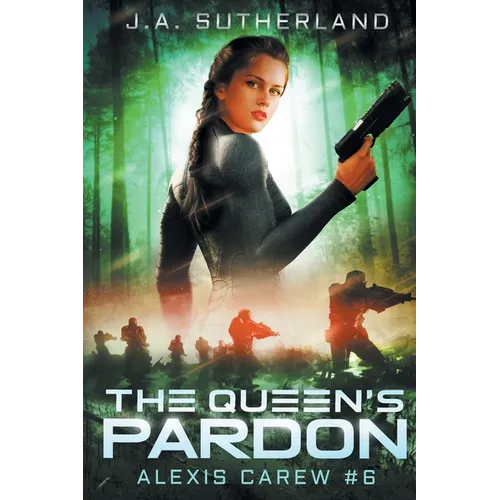 The Queen's Pardon: Alexis Carew #6