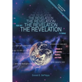 The Revelation: Year 2027, It's Coming!