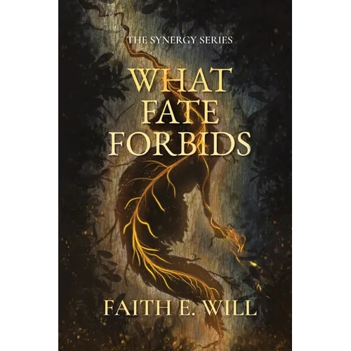 What Fate Forbids (Book One of The Synergy Series)