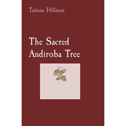 The Sacred Andiroba Tree