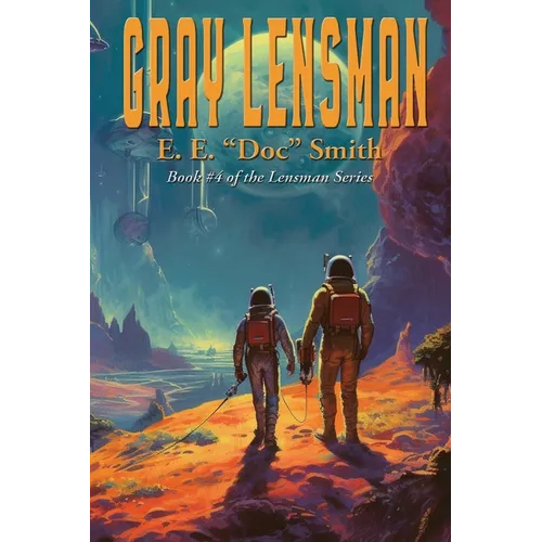 Gray Lensman: A Positronic Book