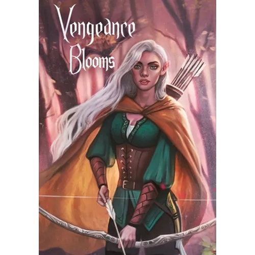 Vengeance Blooms: Guardians of the Grove Trilogy