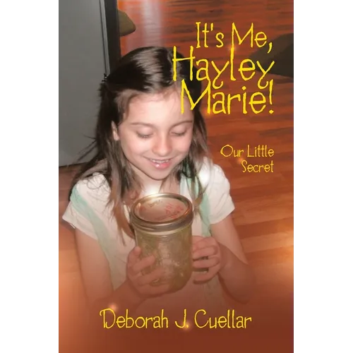 It's Me, Hayley Marie!: Our Little Secret