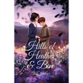 Hills of Heather and Bone