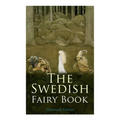 The Swedish Fairy Book (Illustrated Edition)