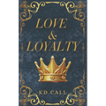 Love and Loyalty