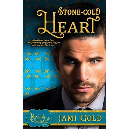Stone-Cold Heart: A Mythos Legacy Novel