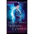 Victoria Marmot and the Meddling Goddess