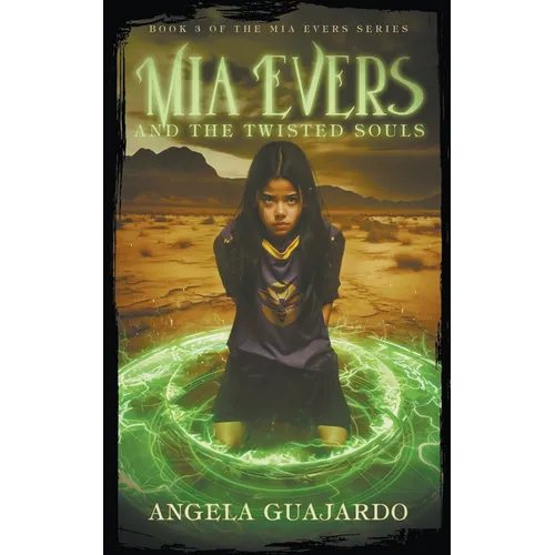 Mia Evers and the Twisted Souls