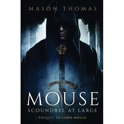 Mouse: Scoundrel at Large