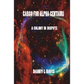 Cargo for Alpha Centauri: A Colony in Dispute